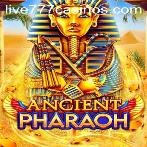 Discover the Thrilling World of AncientPharaoh with Live 777