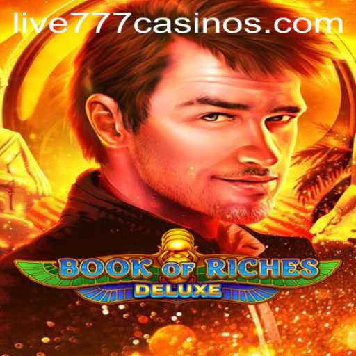 Book of Riches Deluxe: A Journey into the World of Live 777