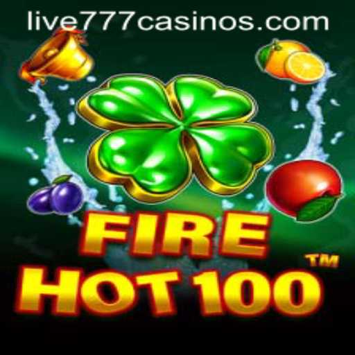 Discover the Thrilling World of FireHot100 with Live 777