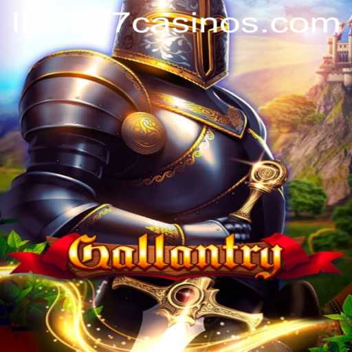 Discover the Thrills of Gallantry: Live 777