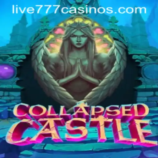 Exploring the Enchanting World of CollapsedCastle: A Modern Gaming Experience with Live 777