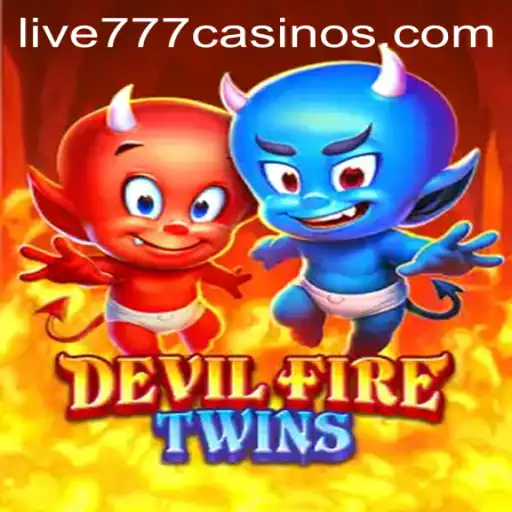 DevilFireTwins: A Thrilling Gaming Experience with Live 777