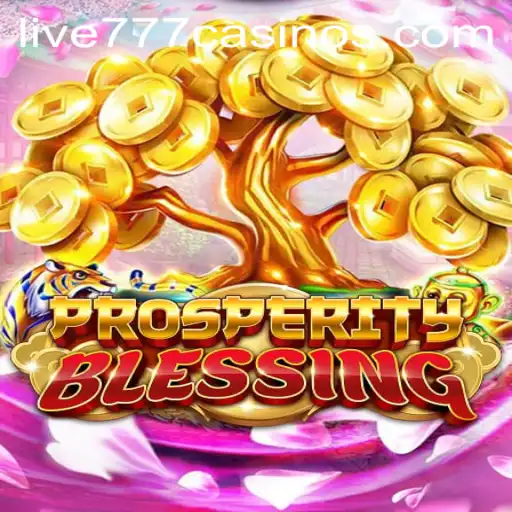 Explore ProsperityBlessing: The Ultimate Live 777 Game Experience