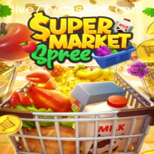 Dive into the Exciting World of SupermarketSpree and Discover the Thrills of Live 777