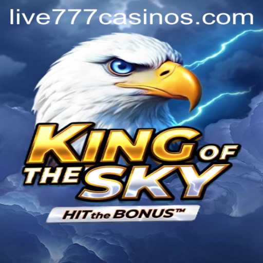 KingOfTheSky: The Ultimate Gaming Experience with Live 777