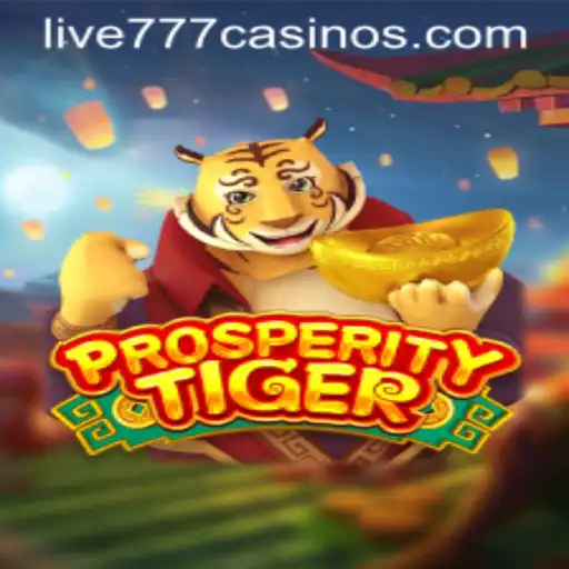ProsperityTiger and the Captivating World of Live 777