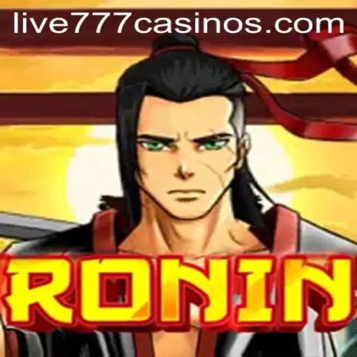 Ronin: The Legendary Game Adventure Enhanced by Live 777