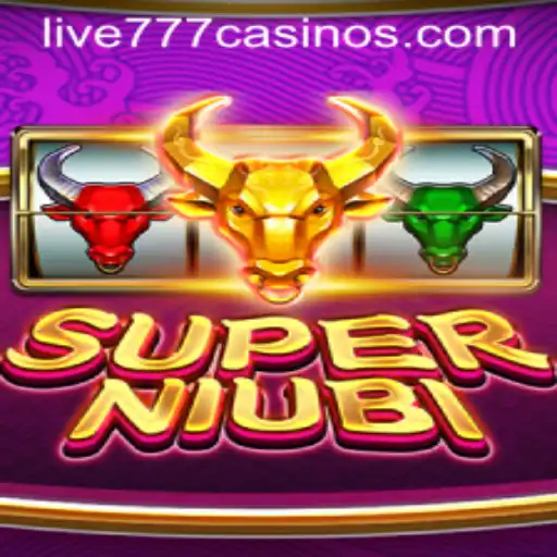 Exploring SuperNiubi: The Thrilling World of Live 777 Gaming