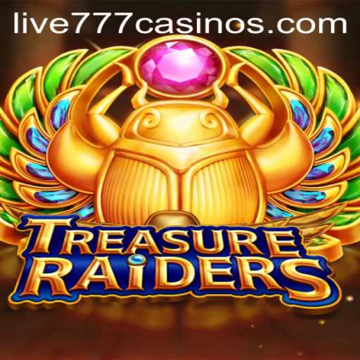 Exploring the World of TREASURERAIDERS: The Thrilling Adventure of Live 777