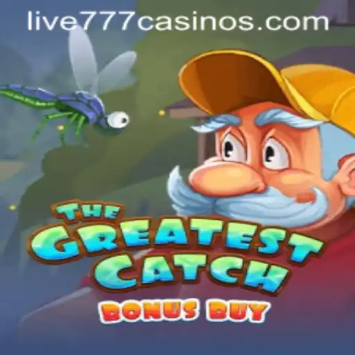 Unveiling 'TheGreatestCatchBonusBuy': Dive into the Thrilling World of Live 777 Gaming