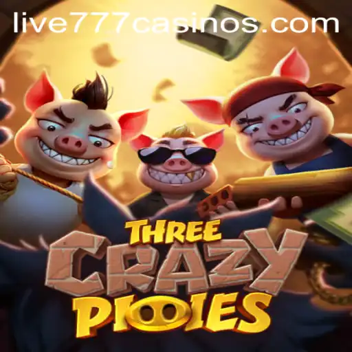 Unveiling the Adventure of ThreeCrazyPiggies and the Thrill of Live 777