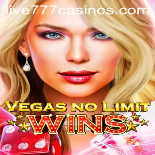 VegasNoLimitWins: The Thrilling Casino Experience with Live 777