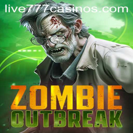 ZombieOutbreak: The Thrilling Survival Experience with Live 777